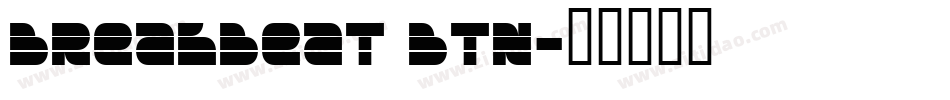 Breakbeat BTN字体转换